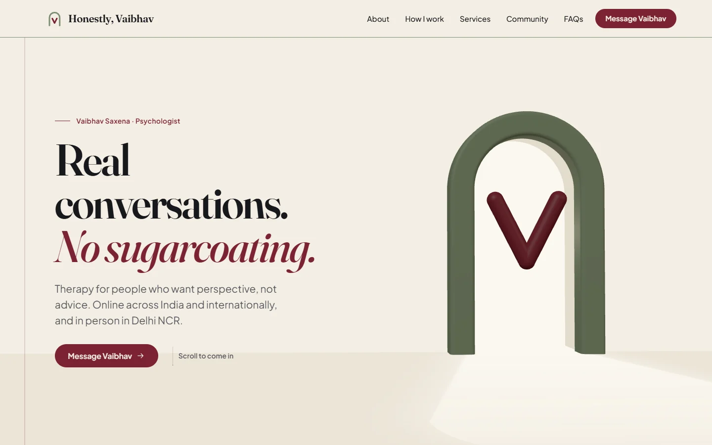 Honestly, Vaibhav homepage: the headline Real conversations. No sugarcoating. beside a green arch with a maroon V